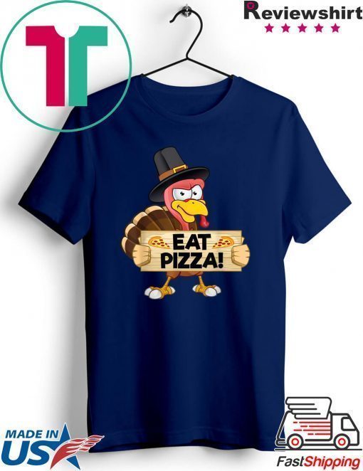 Turkey Eat Pizza Shirt Kids Adult Vegan Funny Thanksgiving T-Shirt