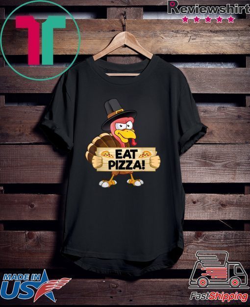 Turkey Eat Pizza Shirt Kids Adult Vegan Funny Thanksgiving T-Shirt