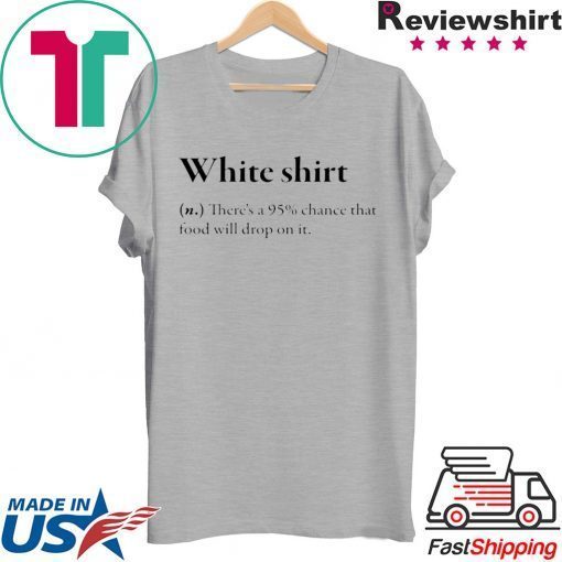 WHITE SHIRT DEFINITION T-SHIRT