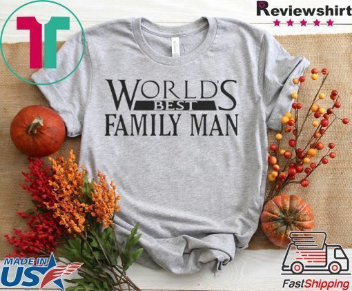 WORLDS BEST FAMILY MAN CHRISTMAS VACATION MOVIE DAD SHIRT