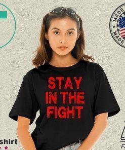 Washington D C Baseball Fan Support Stay In The Fight T-Shirt