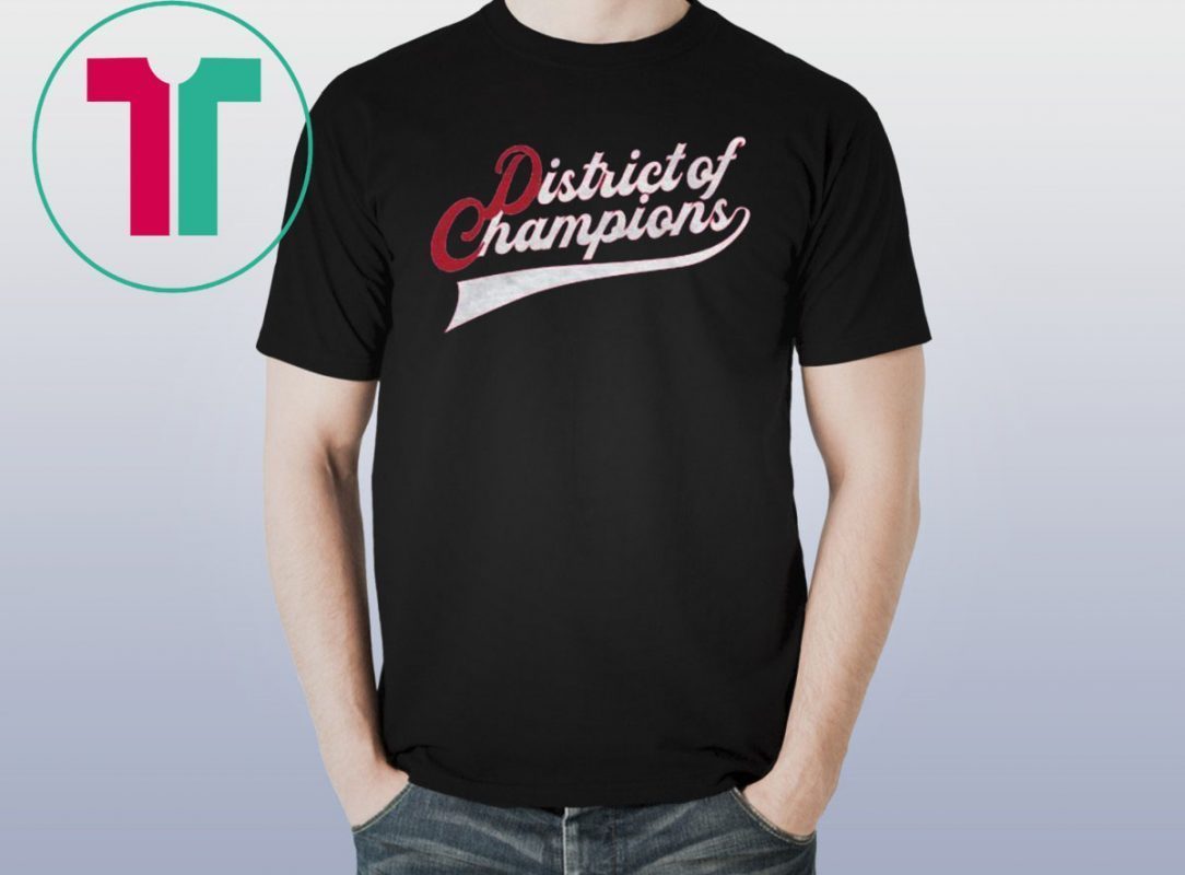 The District of Champions T-Shirt - ShirtsMango Office