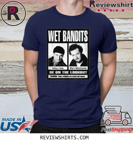 Wet Bandits Home Alone Shirt