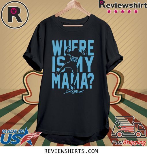 Where Is My Mama Shirt Jerome Baker Tee