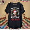Who Needs Santa When You Have Luke Bryan Christmas Shirt