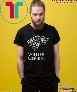 Winter Is Coming Unisex adult T shirt