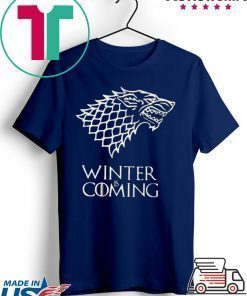 Winter Is Coming Unisex adult T shirt