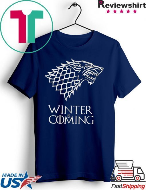 Winter Is Coming Unisex adult T shirt