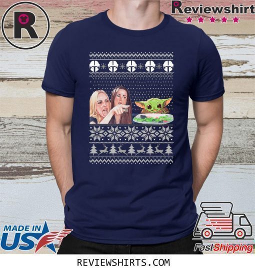 Woman Yelling At Baby Yoda Christmas Shirt