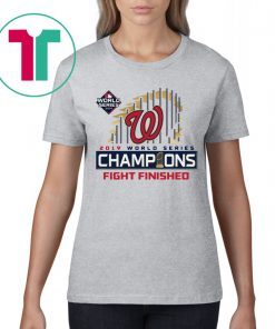 World Series Champions Fight Finished Shirt