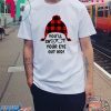 You’ll shoot your eye out kid T-Shirt