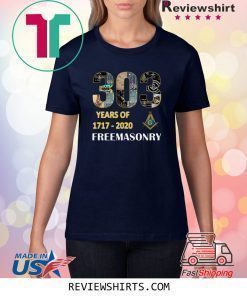 303 Years Of Freemasonry 1717 2020 Shirt