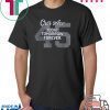 45 Our Ace Today Tomorrow Forever T-Shirt