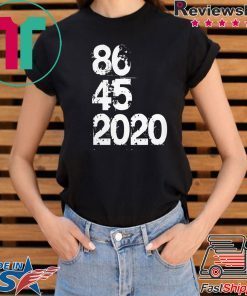 86 45 2020 Anti Trump Shirt