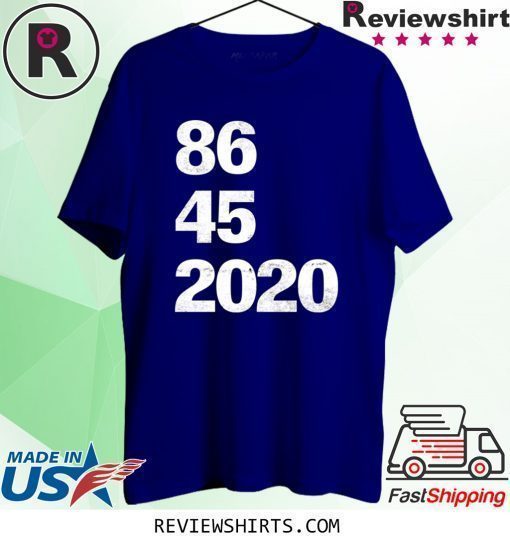 Trump 86 45 2020 T-Shirt