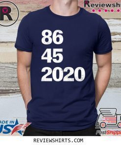 Trump 86 45 2020 T-Shirt