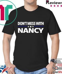 Don't Mess With Nancy Pelosi Classic T-Shirt