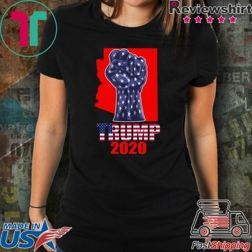 Arizona For President Donald Trump 2020 Election Us Flag Shirt