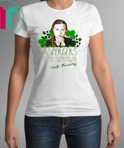 Aspergers Is My Superpower Greta Thunberg T-Shirt