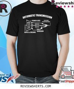 Automatic Transmission Power Loss Shirt