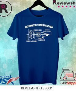 Automatic Transmission Power Loss Shirt