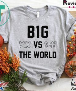 B1G vs the World T-Shirt