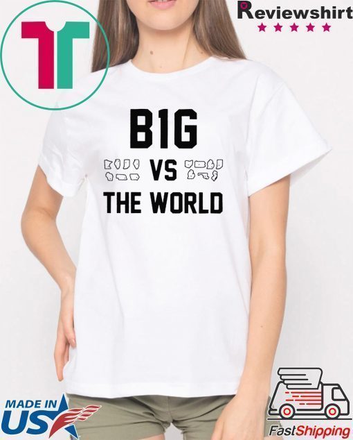 B1G vs the World T-Shirt