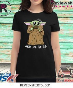 BABY YODA KAWAII HERE FOR THE TEA MEME TEE SHIRT