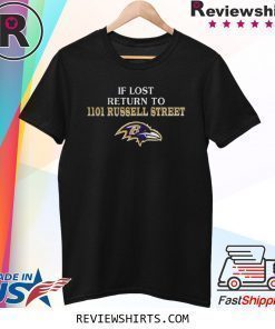 BALTIMORE RAVENS IF LOST RETURN TO IIOI RUSSELL STREET SHIRT