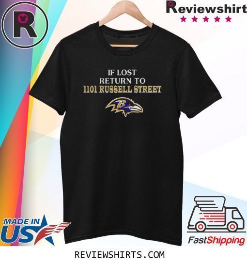 BALTIMORE RAVENS IF LOST RETURN TO IIOI RUSSELL STREET SHIRT