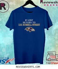 BALTIMORE RAVENS IF LOST RETURN TO IIOI RUSSELL STREET SHIRT