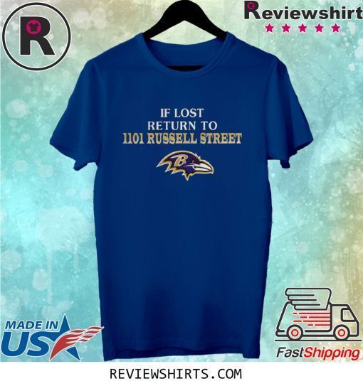 BALTIMORE RAVENS IF LOST RETURN TO IIOI RUSSELL STREET SHIRT