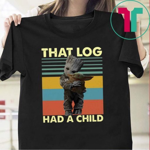 Baby Groot hug baby Yoda that log had a child vintage shirt