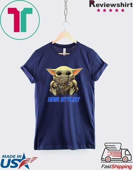 Baby Yoda And Hair Stylist Tee Shirt