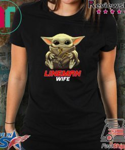 Baby Yoda And Lineman Wife Shirt