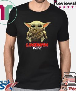 Baby Yoda And Lineman Wife Shirt