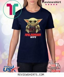 Baby Yoda And Railroader Wife Shirt