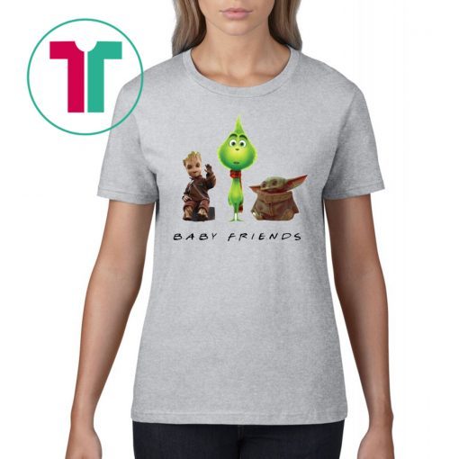 Baby Yoda Baby Grinch And Baby Groot Baby Friends T-Shirt