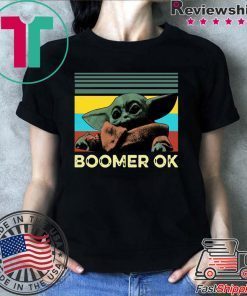 Baby Yoda Boomer Ok Tee Shirts