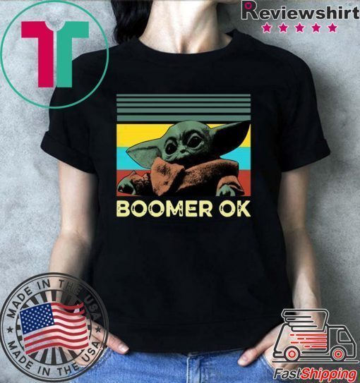 Baby Yoda Boomer Ok Tee Shirts