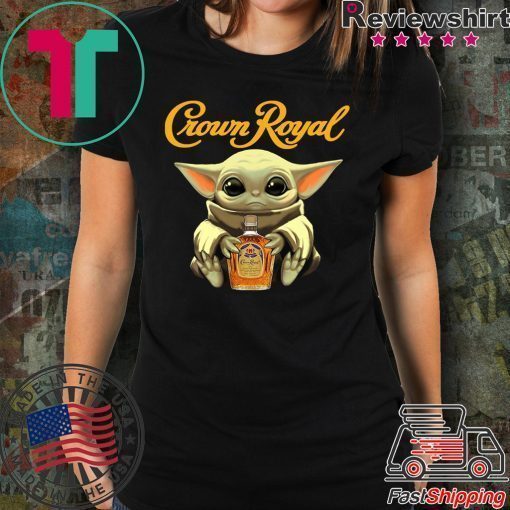 Baby Yoda Crown Royal Shirt