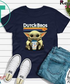 Baby Yoda Hug Dutch Bros Coffee Shirt