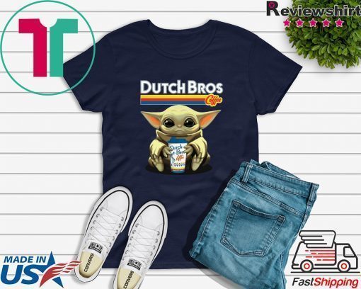 Baby Yoda Hug Dutch Bros Coffee Shirt