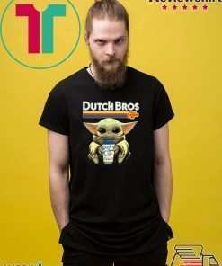 Baby Yoda Hug Dutch Bros Coffee Shirt