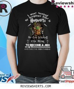 Baby Yoda I never received my acceptance letter hogwarts shirt