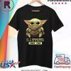 Baby Yoda It’s Dangerous To Go Alone Take It T-Shirt