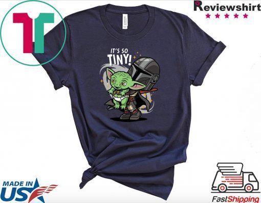 Baby Yoda It’s So Tiny The The Mandalorian Bounty Hunter Shirt