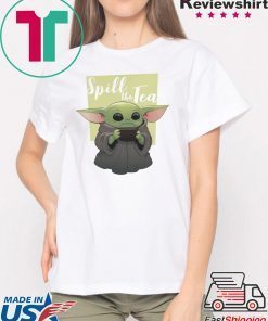 Baby Yoda - Spill the Tea Shirt