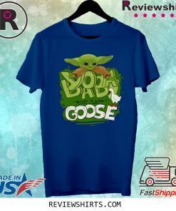 Baby Yoda Stop It Now Goose Shirt