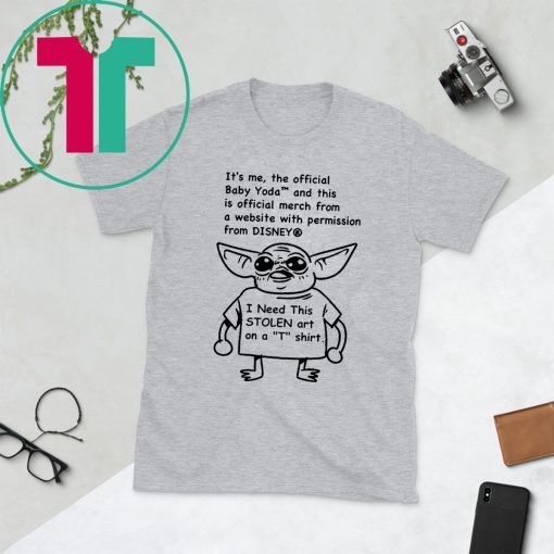 Baby Yoda and this is official merch Shirt